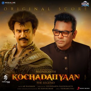 Kochadaiiyaan (Original Background Score) (2023) (A.R. Rahman)